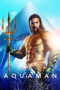 Aquaman (2018) iMAX BluRay Dual Audio {Hindi-English} 480p [450MB] | 720p [1.2GB] | 1080p [2.8GB] | 2160p [8.2GB] 4K HDR10