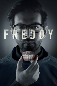 Freddy (2022) Hindi Full Movie WEB-DL 480p [400MB] | 720p [1.3GB] | 1080p [3.5GB] | 2160p 4K [18.5GB]