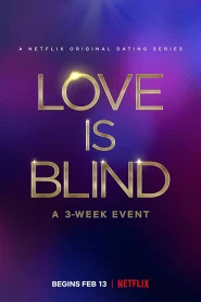 Love Is Blind (Season 7) [S07-E09 Added] Dual Audio [Hindi + English] Complete Netflix Series 720p [350MB] WEB-DL