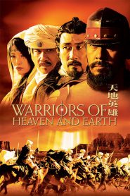 Warriors of Heaven and Earth (2003) BluRay Multi Audio {Hindi-English-Chinese} 480p [450MB] | 720p [1.2GB] | 1080p [2.7GB]