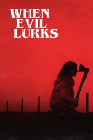 When Evil Lurks (2023) BluRay Dual Audio {Hindi-Spanish} 480p [490MB] | 720p [1.1GB] | 1080p [3.2GB]