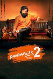 Dharmaveer 2 (2024) UNCUT WEB-DL ORG. Dual Audio [Hindi – Marathi] Full Movie 480p [515MB] | 720p [1.3GB] | 1080p [2.9GB]