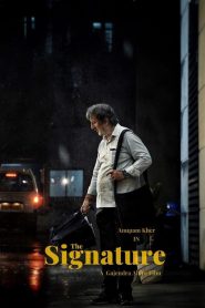 The Signature (2024) ZEE5 WEB-DL Hindi Full Movie 480p [340MB] | 720p [640MB] | 1080p [890MB] | 2160p [1.2GB] 4K