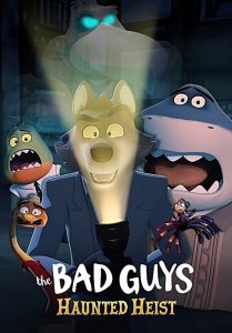 The Bad Guys: Haunted Heist (2024) WEB-DL Dual Audio {Hindi-English} 720p [230MB] | 1080p [1GB]