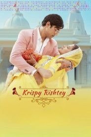 Krispy Rishtay (2024) WEB-DL {Hindi DD5.1} Full Movie 480p [480MB] | 720p [1.2GB] | 1080p [2.7GB]