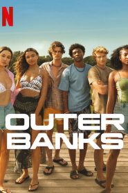 Outer Banks – NetFlix Original (2024) Season 4 [Part 1 + 2] Complete Dual Audio {Hindi-English} WEB Series 1080p | 720p WEB-DL