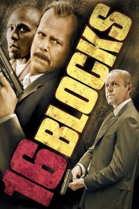 16 Blocks (2006) BluRay Dual Audio {Hindi-English} 480p [320MB] | 720p [770MB] | 1080p [2.2GB]