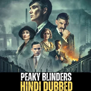 Peaky Blinders (Season 2) [EP06 Added] Dual Audio {Hindi-English} WEB Series 480p | 720p & 1080p BluRay