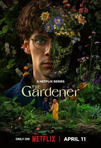 The Gardener – Season 1 (2025) Netflix | Dual Audio {Hindi-English} 480p | 720p & 1080p WEB-DL