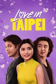 Love in Taipei (2023) WEB-DL Dual Audio {Hindi-English} 480p [350MB] | 720p [950MB] | 1080p [2GB]