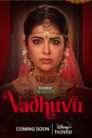 Vadhuvu (2023) Season 1 Complete Hotstar Special Hindi WEB Series 480p | 720p | 1080p WEB-DL
