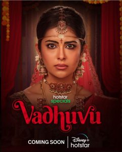 Vadhuvu (2023) Season 1 Complete Hotstar Special Hindi WEB Series 480p | 720p | 1080p WEB-DL