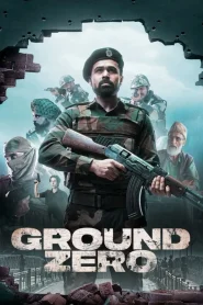 Ground Zero (2025) Amazon WEB-DL {Hindi ORG. DD5.1} Full Movie 480p [400MB] | 720p [1.3GB] | 1080p [2.4GB] | 2160p [4K]