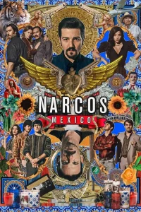 Narcos: Mexico S02 Dual Audio {Hindi-English} Complete Netflix WEB Series 480p | 720p HDRip