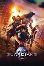 Guardians (2017) BluRay Dual Audio [Hindi + English (DD5.1)] 1080p | 720p | 480p