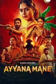 Ayyana Mane – Season 1 (Hindi-Kannada) WEB Series (2025) Dual Audio Complete 480p | 720p | 1080p WEB-DL