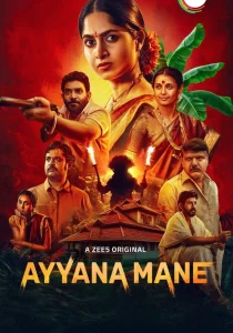 Ayyana Mane – Season 1 (Hindi-Kannada) WEB Series (2025) Dual Audio Complete 480p | 720p | 1080p WEB-DL