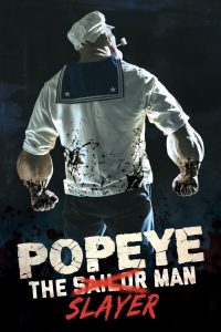 Popeye The Slayer Man (2025) English WEB-HDRip 1080p | 720p | 480p
