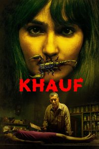 Khauf (2025) S01 [Hindi DD 5.1] Complete AMZN WEB Series – 480p | 720p | 1080p WEB-DL