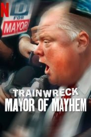 Trainwreck: Mayor of Mayhem (2025) NF WEB-DL Dual Audio {Hindi-English} 480p [100MB] | 720p [270MB] | 1080p [715MB]