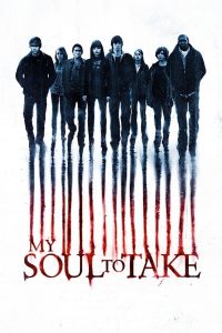 My Soul to Take (2010) Dual Audio {Hindi-English} BluRay 480p [350MB] | 720p [900MB] | 1080p [2GB]