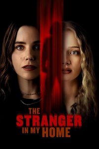 The Stranger in My Home (2025) WEB-DL {English With Subtitles} Full Movie 480p [290MB] | 720p [770MB] | 1080p [1.8GB]