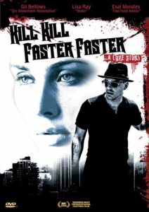 Kill Kill Faster Faster (2008) WEB-DL Dual Audio {Hindi-English} 480p [350MB] | 720p [1.1GB]