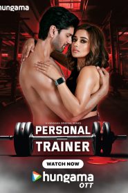 Personal Trainer (Season 1) Hindi Hungama Complete Web Series 480p | 720p | 1080p WEB-DL