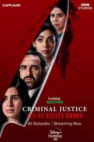 Criminal Justice: Behind Closed Doors (Season 2) Hindi Hotstar Specials WEB Series 480p [150MB] | 720p [400MB]
