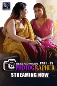 [18+] Photographer (2025) S01E01-04 Hindi BulBulPlay WEB-DL H264 AAC 1080p 720p 480p Download