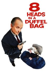 8 Heads in a Duffel Bag (1997) Dual Audio {Hindi-English} 480p [340MB] | 720p [820MB] BluRay