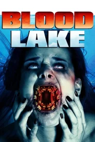 Blood Lake: Attack of the Killer Lampreys (2014) Dual Audio {Hindi-English} BluRay 480p [300MB] | 720p [850MB] | 1080p [2GB]