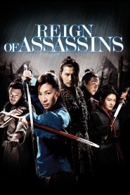 Reign of Assassins (2010) Dual Audio {Hindi-English} BluRay 480p [400MB] | 720p [1GB] | 1080p [2.5GB]
