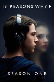 13 Reasons Why (Season 1) Dual Audio [Hindi-English] Netflix Series 480p [180MB] | 720p [350MB]