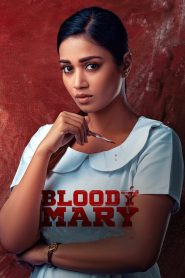 Bloody Mary (2022) ORG. Dubbed [Hindi DD2.0 + Telugu DD5.1] 480p [330MB] | 720p [840MB] | 1080p [1.8GB] WeB-DL