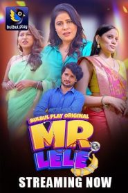 [18+] Mr. Lele (2025) S01E01-05 Hindi BulbulPlay WEB-DL H264 AAC 1080p 720p 480p Download