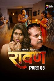 [18+] Ravan (2025) S01E01-06 Hindi 9RedMovies WEB-DL H264 AAC 1080p 720p 480p Download