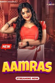 [18+] Aamras (2025) S01E01-06 Hindi Funtyy WEB-DL H264 AAC 1080p 720p 480p Download