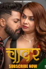 [18+] Chadar (2025) S01 Hindi HitPrime WEB-DL H264 AAC 1080p 720p 480p Download