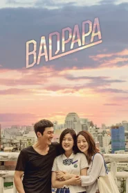 Bad Papa (Season 1) Hindi Dubbed Series 480p 720p & 1080p WEB-DL