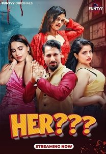 [18+] Her (2025) S01E01-04 Hindi Funtyy WEB-DL H264 AAC 1080p 720p Download