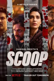 Scoop (Season 1) Hindi Netflix Complete Web Series 480p | 720p | 1080p WEB-DL